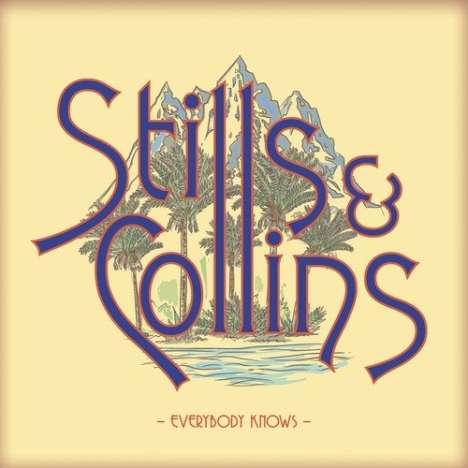 Stephen Stills &amp; Judy Collins: Everybody Knows, CD