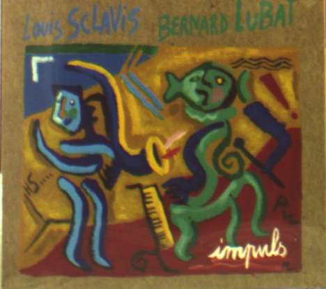 Louis Sclavis &amp; Bernard Lubat: Impuls, CD