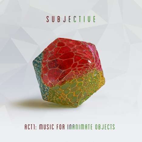 Subjective: Act One: Music For Inanimate Objects, CD