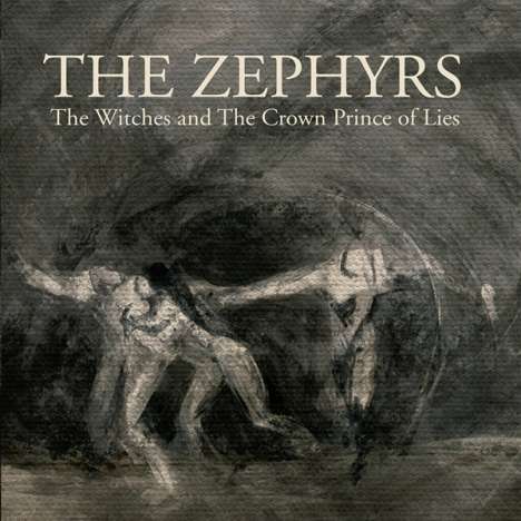 The Zephyrs: The Witches / The Crown Prince Of Lies, Single 7"