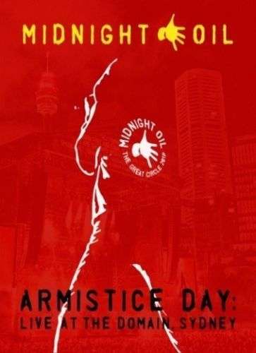 Midnight Oil: Armistice Day: Live At The Domain, Sydney 2017, Blu-ray Disc