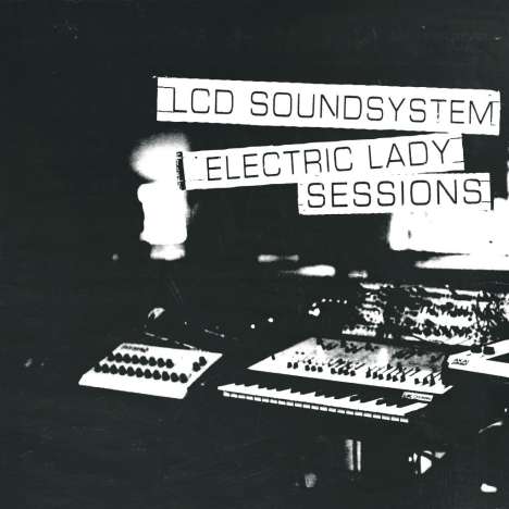 LCD Soundsystem: Electric Lady Sessions (180g), 2 LPs