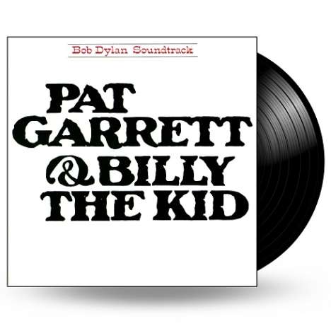 Bob Dylan: Pat Garrett &amp; Billy The Kid, LP