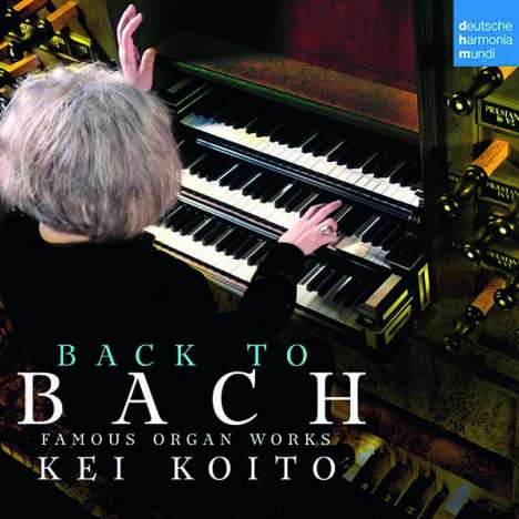 Johann Sebastian Bach (1685-1750): Orgelwerke - "Back to Bach", CD