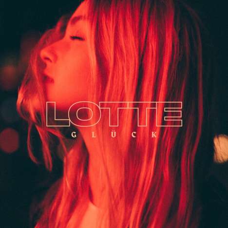 Lotte: Glück (Red Vinyl), LP