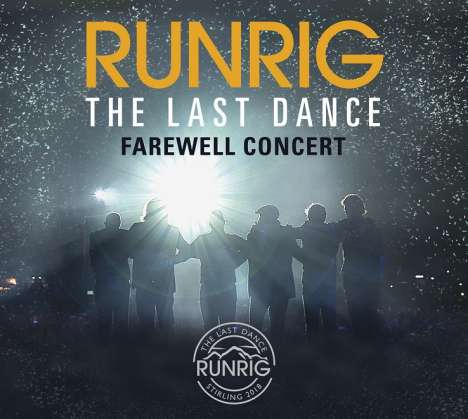 Runrig: The Last Dance - Farewell Concert (Live At Stirling) (Limited Edition), 3 CDs