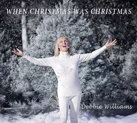 Debbie Williams: When Christmas Was Christmas, CD