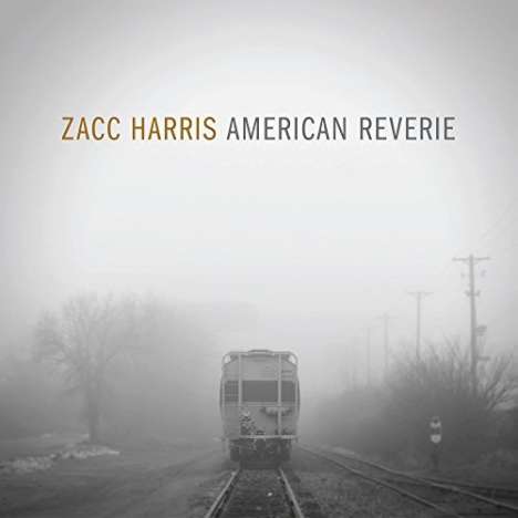 Zacc Harris: American Reverie, CD