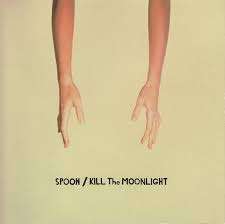 Spoon (Indie Rock): Kill The Moonlight (Reissue 2020), CD