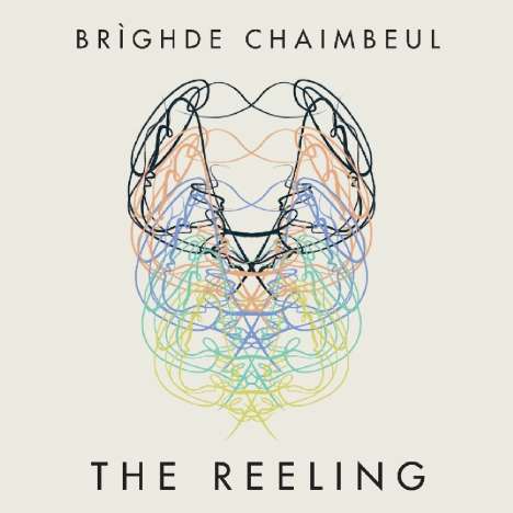 Bríghde Chaimbeul: The Reeling, LP