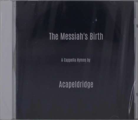 Acapeldridge: The Messiah's Birth, CD