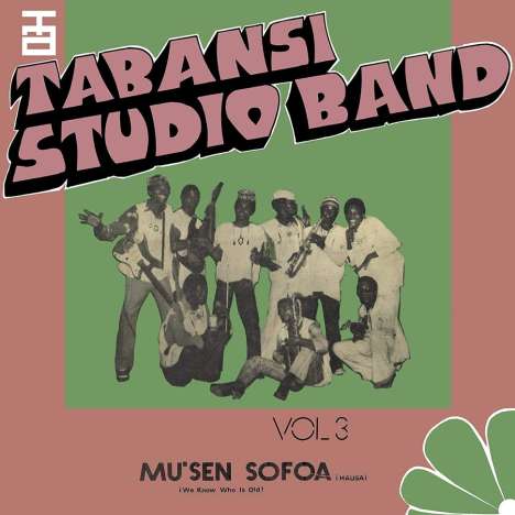 Tabansi Studio Band: Wakar Alhazai Kano / Mu'Sen Sofoa (180g), 2 LPs