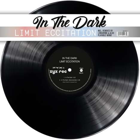 Limit Eccitation: In The Dark (33 RPM), Single 12"