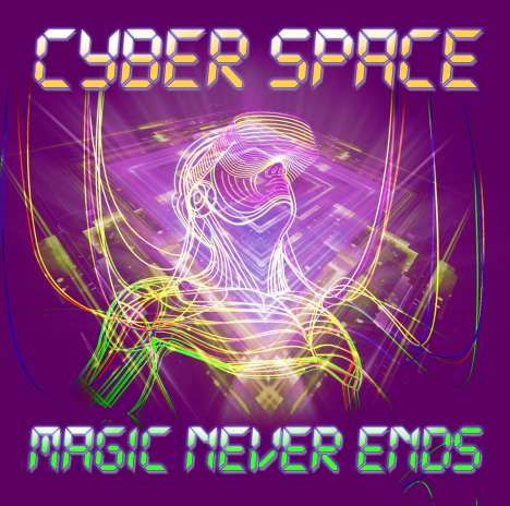 Cyber Space: Magic Never Ends, CD