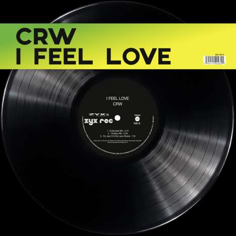 CRW: I Feel Love, Single 12"