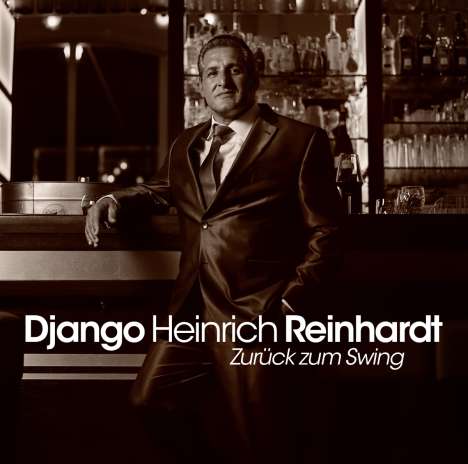 Django Heinrich Reinhardt: Zurück zum Swing, CD
