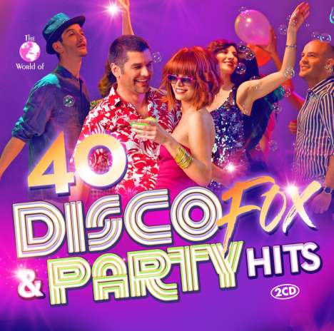 The World Of 40 Disco Fox &amp; Party Hits, 2 CDs