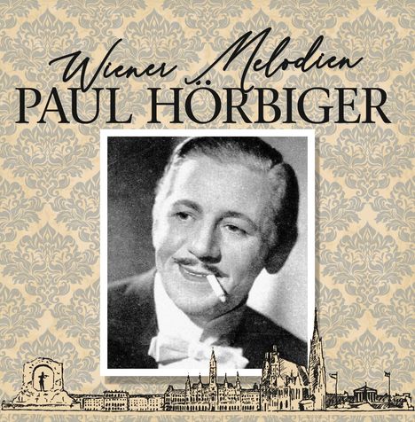 Paul Hörbiger: Wiener Melodien, 2 CDs