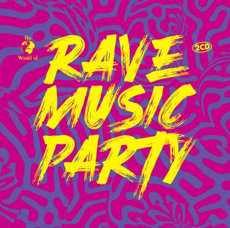 The World Of Rave Music Party, 2 CDs