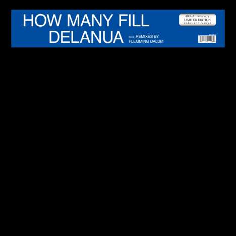Delanua: How Many Fill (40th Anniversary) (Limited Edition) (Colored Vinyl), Single 12"