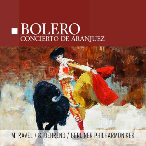 Maurice Ravel (1875-1937): Bolero, LP
