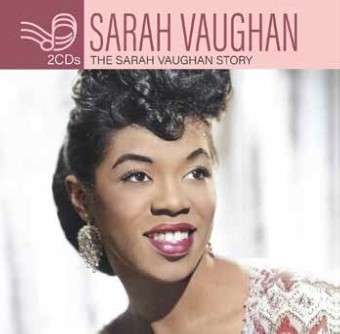 Sarah Vaughan (1924-1990): The Sarah Vaughan Story, 2 CDs
