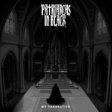 Patriarchs In Black: My Veneration, LP