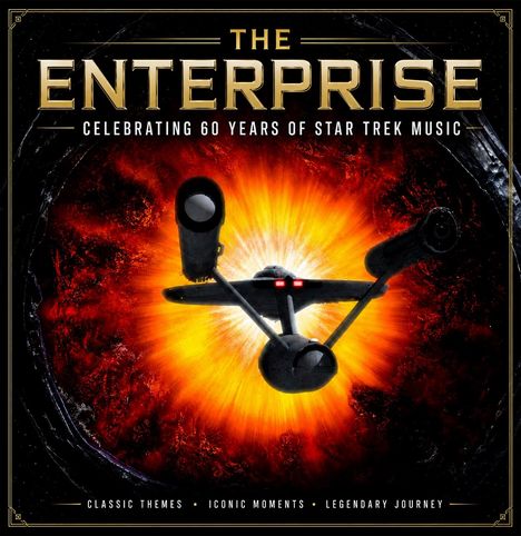 "The Enterprise: Celebrating 60 Years of Star Trek Music." Raumschiff vor einer leuchtenden Explosion im Hintergrund.