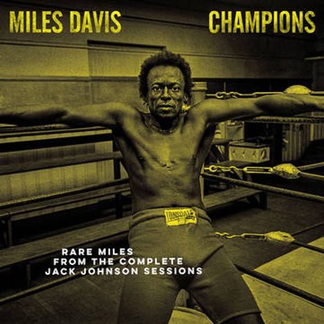 Miles Davis (1926-1991): Champions From The Complete Jack Johnson Sessions (Yellow Vinyl), LP