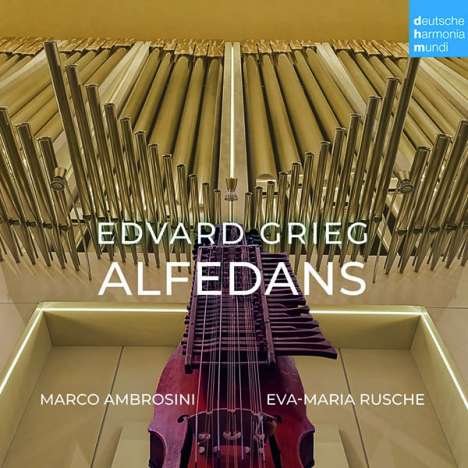 Edvard Grieg (1843-1907): Werke für Nyckelharpa &amp; Orgel - "Alfedans", CD