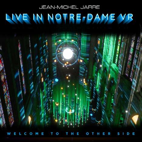 Jean Michel Jarre: Welcome To The Other Side (Live In Notre-Dame VR) (180g) (Limited Edition), LP