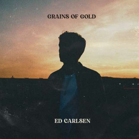Ed Carlsen (geb. 1991): Grains of Gold (180g), LP