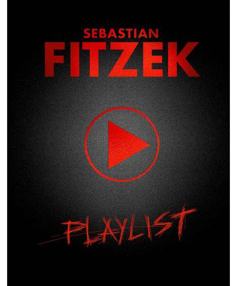 Sebastian Fitzek: Playlist (Premium Edition), 2 CDs