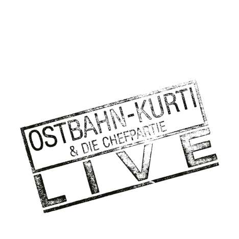 Ostbahn-Kurti: Ostbahn-Kurti &amp; Die Chefpartie - Live, LP