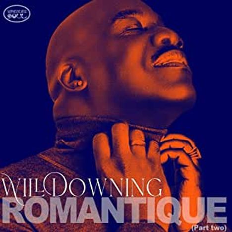Will Downing: Romantique (Part Two), CD