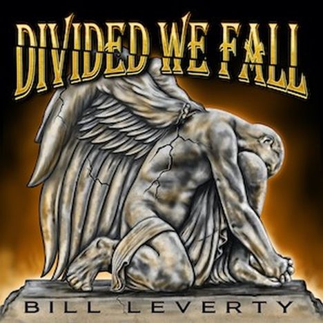 Bill Leverty: Leverty, B: Divided We Fall, CD