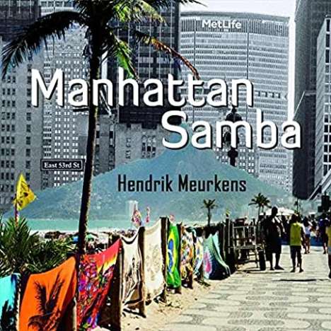 Hendrik Meurkens: Manhattan Samba, CD