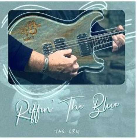 Tas Cru: Riffin' The Blue, CD