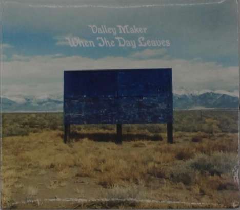 Valley Maker: When The Day Leaves, CD