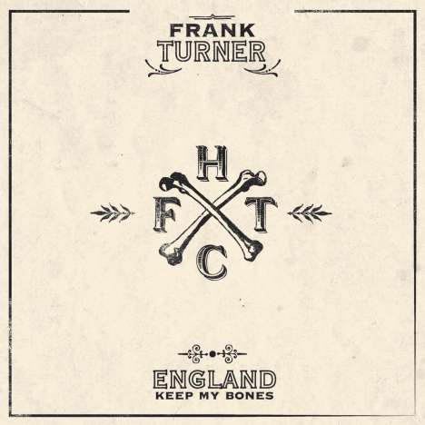 Frank Turner: England Keep My Bones (180g) (Standard Black Vinyl), 2 LPs