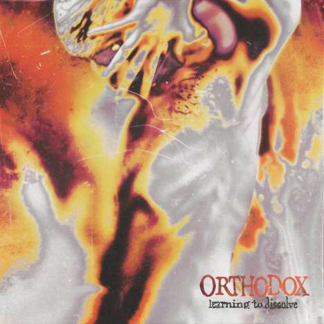 Orthodox (Metal): Learning To Dissolve, CD