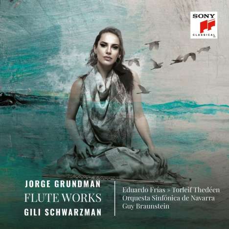 Jorge Grundman (geb. 1961): Flötenkonzert op.31 "On the Back of a Nightingale", CD