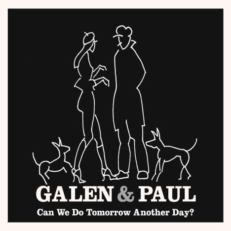 Galen Ayers &amp; Paul Simonon: Can We Do Tomorrow Another Day?, LP
