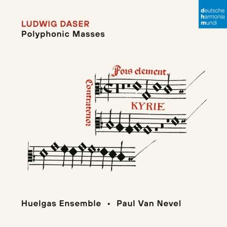 Ludwig Daser (1525-1589): Polyphone Messen, CD