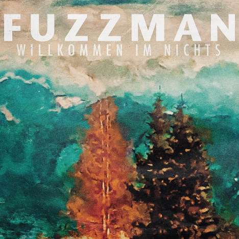 Fuzzman: Willkommen im Nichts, LP