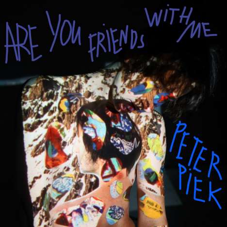 Peter Piek: Are You Friends With Me, CD