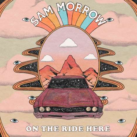 Sam Morrow: On The Ride Here, CD