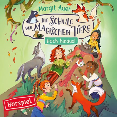 „Margit Auer, Die Schule der magischen Tiere, Hoch hinaus!, Hörspiel.“ Kinder klettern fröhlich auf einen Vulkan.
