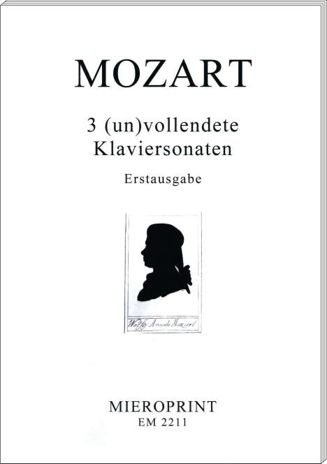 Wolfgang Amadeus Mozart: 3 (un)vollendete Klaviersonaten, Noten