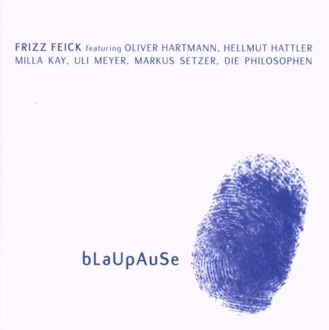 Frizz Feick: Blaupause, CD